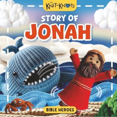 The Knit-Knots Story of Jonah