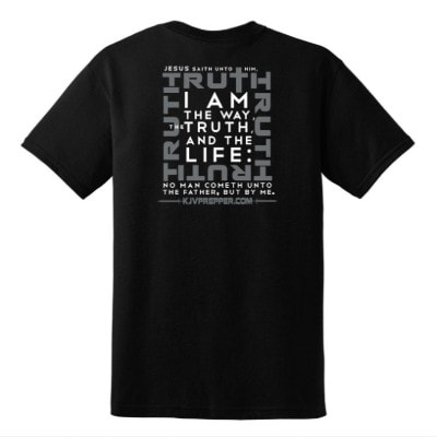#TRUTHDEALER Jesus Said I Am The Way The Truth and The Life KJV Prepper Christian Shirt