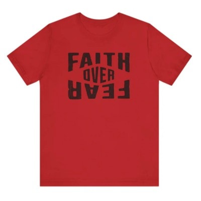Faith Over Fear T-shirt