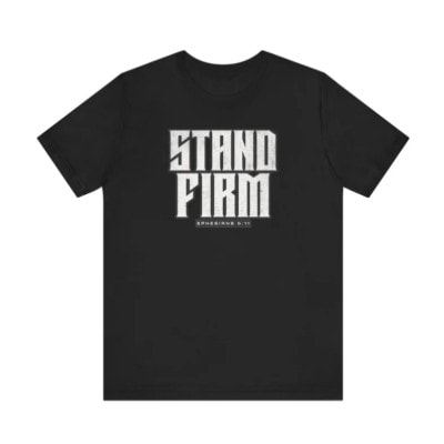Stand Firm – Christian Men's Shirt