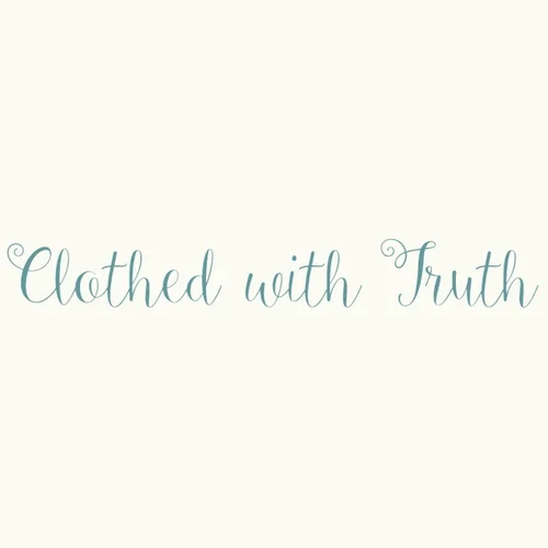 Clothed with Truth